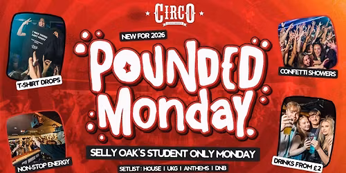 POUNDED MONDAY \u2728STUDENT ONLY MONDAYS!\u2728 [18\/05]