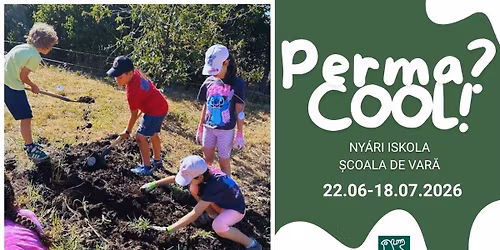 Perma? Cool! 2026 Ny\u00e1ri iskola | \u0218coala de var\u0103