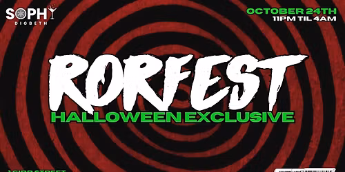 Sophy presents RORFEST Halloween Exclusive