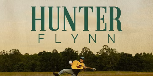 Hunter Flynn: Back To My Roots 2026 Tour