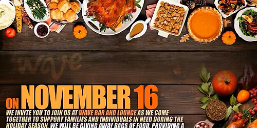 Wave Bar & Lounge Thanksgiving Food Giveaway \u2013 Share Love & Kindness
