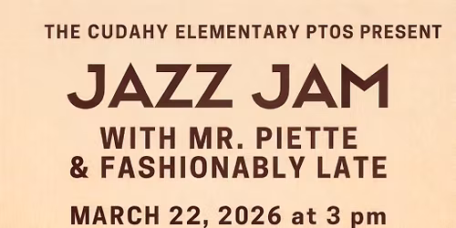Jazz Jam with Mr Piette & Fashionably Late