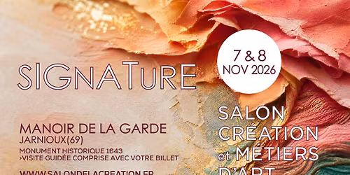 SIGNATURE Salon Cr\u00e9ation et M\u00e9tiers d'Art Edition d'hiver Manoir de la Garde (69)