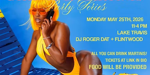 BIKINIS & MARTINIS (Memorial Day Boat Party)