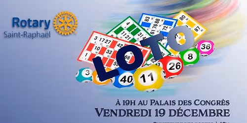 SUPER LOTO ROTARY CLUB SAINT RAPHAEL - 19 d\u00e9cembre 2025 \u00e0 19:00