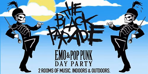 THE BLACK PARADE [EMO DAY PARTY]