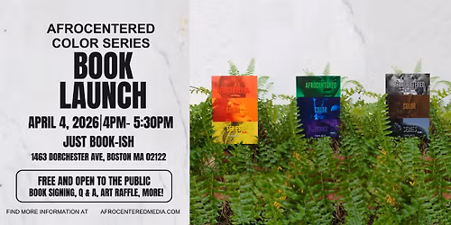 Afrocentered Color Series Book Launch @ Just Book-ish