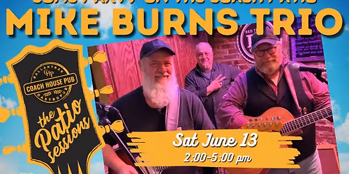Mike Burns Trio at the Coach House Pub Patio Sessions