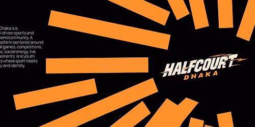 HALF-COURT: DHAKA