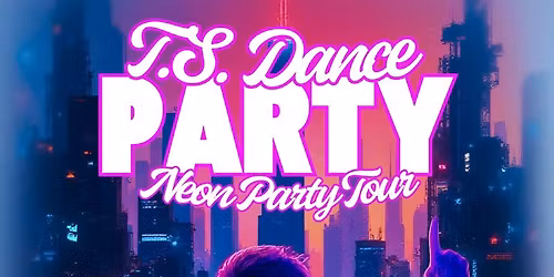 DJ SWIFTIE *T.S. DANCE PARTY* NEON PARTY TOUR 2026 AT THE GIN MILL AND G...