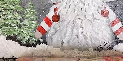 "S-gnome Man" Paint 'n Sip, Monday, December 15th, 6-8:00 pm at Wines by the Bay, Stanwood