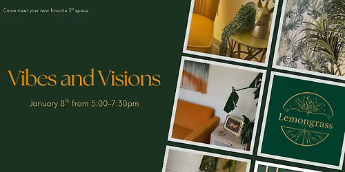 Vibes and Visions - January 8th