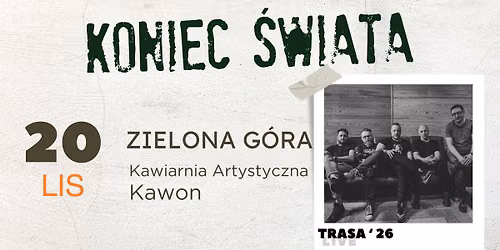 Koniec \u015awiata | ZIELONA G\u00d3RA