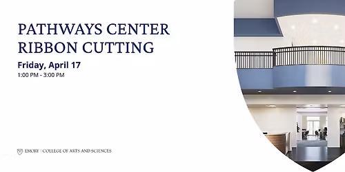 Emory College's Pathways Center Ribbon Cutting