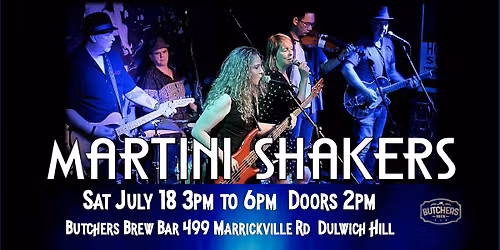 THE MARTINI SHAKERS - LIVE AT BUTCHERS BREW BAR!
