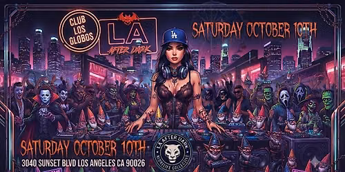 18+ SAT LA AFTER DARK OCT 10TH HIP HOP | LATIN LOS GLOBOS FREE WITH RSVP