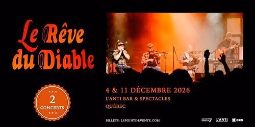 Le R\u00eave du Diable \/\/ Vendredi 4 d\u00e9cembre et Vendredi 11 d\u00e9cembre 2026  \/\/ L'Anti Bar & Spectacles