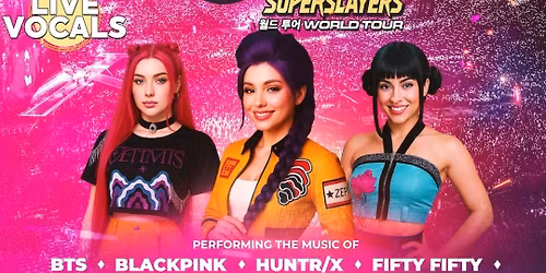 K Pop Superslayers Live!