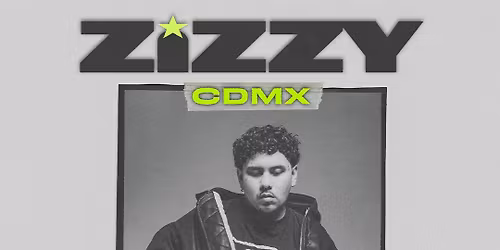 Zizzy | Mexico City