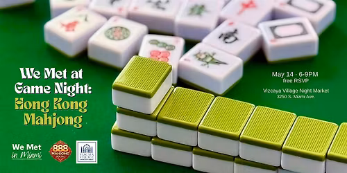 We Met at Game Night: Hong Kong Mahjong