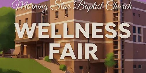 Morning Star Baptist Church Wellness Fair