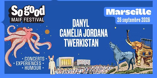 So good MAIF Festival \u2022 Marseille \u2022 26 septembre 2026