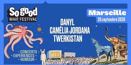 So good MAIF Festival \u2022 Marseille \u2022 26 septembre 2026