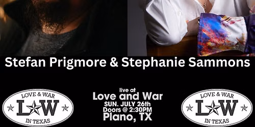 Stefan Prigmore & Stephanie Sammons LIVE @ LOVE AND WAR - PLANO TX