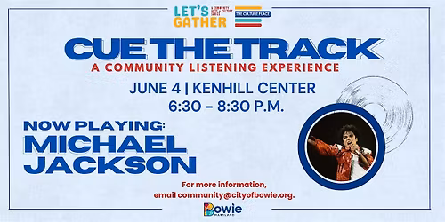 Michael Jackson, A Community Listening Experience - City of Bowie