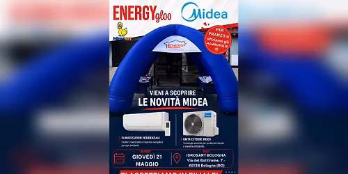 Energygloo Midea a Bologna!