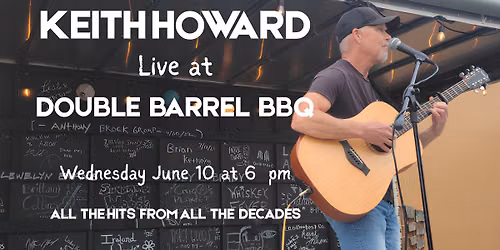 Keith Howard live @ Double Barrel BBQ