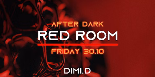 AFTER DARK | RED ROOM\ud83d\udd3b ELEGRAND 30 October 
