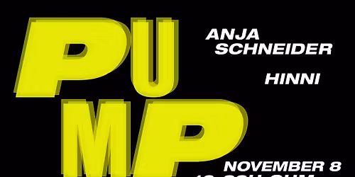 PuMp Hosted by Anja Schneider with HINNI