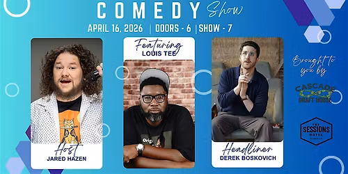 Comedy Night w\/ headliner Derek Boskovich, LouisTee, and Host Jared Hazen