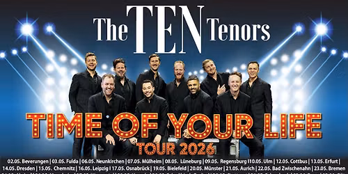 The Ten Tenors - Time of your Life \\\\ Wien verlegt vom 30.4.