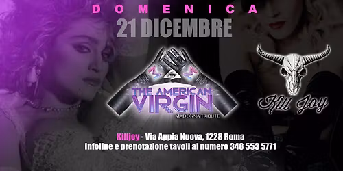 The American Virgin - Madonna Tribute Band @ Killjoy