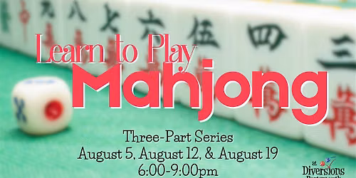 Learn to Play  Mahjong (Three Part Event)
