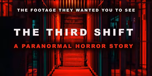 The Third Shift a Paranormal Horror Story special screening