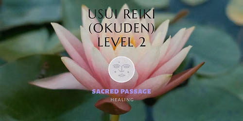Usui Reiki Level 2 (OKUDEN) - Ladysmith\/Nanaimo, BC, Vancouver Island