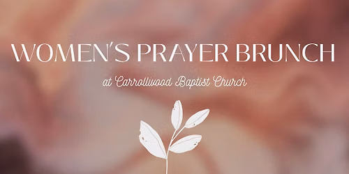 Women's Prayer Brunch & Bible Study