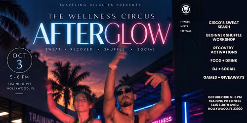 WELLNESS CIRCUS: AFTERGLOW