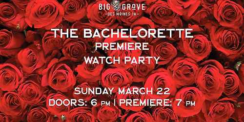 The Bachelorette Premiere Watch Party | Big Grove Des Moines