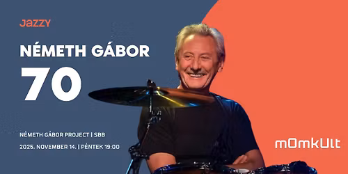 N\u00e9meth G\u00e1bor 70 - \u00c9letm\u0171 koncert: N\u00e9meth G\u00e1bor Project \u00e9s SBB