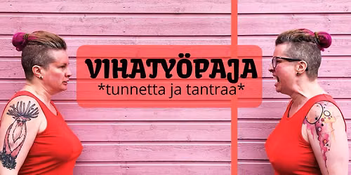 VIHATY\u00d6PAJA - tunnetta ja tantraa