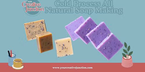 Cold Process All Natural Soap Making