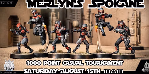 MERLYN'S STAR WARS LEGION CASUAL TOURNAMENT SATURDAY