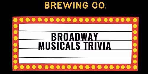 Broadway Musicals Trivia