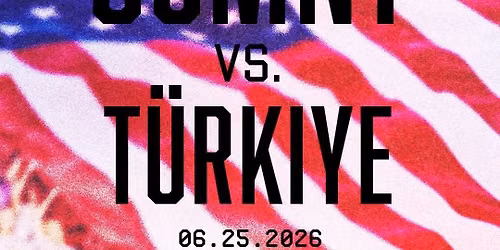 World Cup - US \ud83c\uddfa\ud83c\uddf8 vs T\u00fcrkiye \ud83c\uddf9\ud83c\uddf7 Watch Party - Last Group Stage Game 3