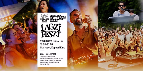 Lagzi Feszt - Ny\u00e1rz\u00e1r\u00f3 Nappali buli | Budapest, Kopaszi Kert (2026-08-27 cs\u00fct\u00f6rt\u00f6k)
