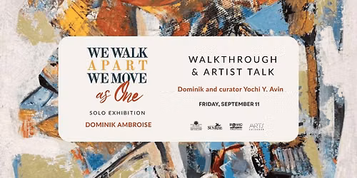 We Walk Apart We Move As One Walkthrough and Artist Talk